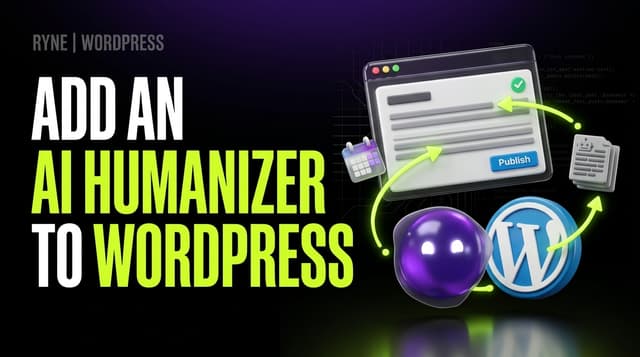 How to Integrate an AI Humanizer into Your WordPress Publishing Workflow