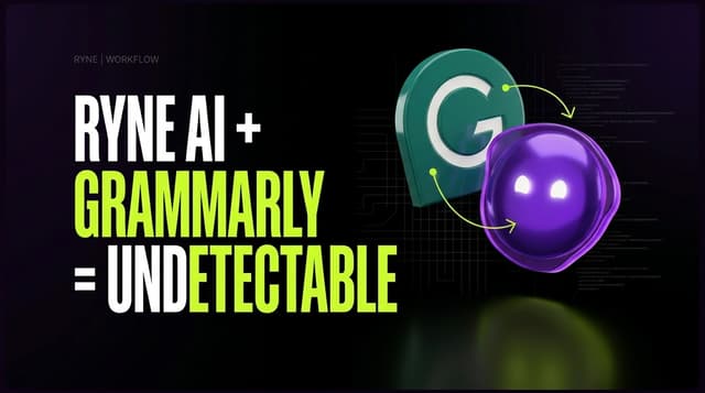 How to Use Ryne AI with Grammarly for Perfect, Undetectable Content